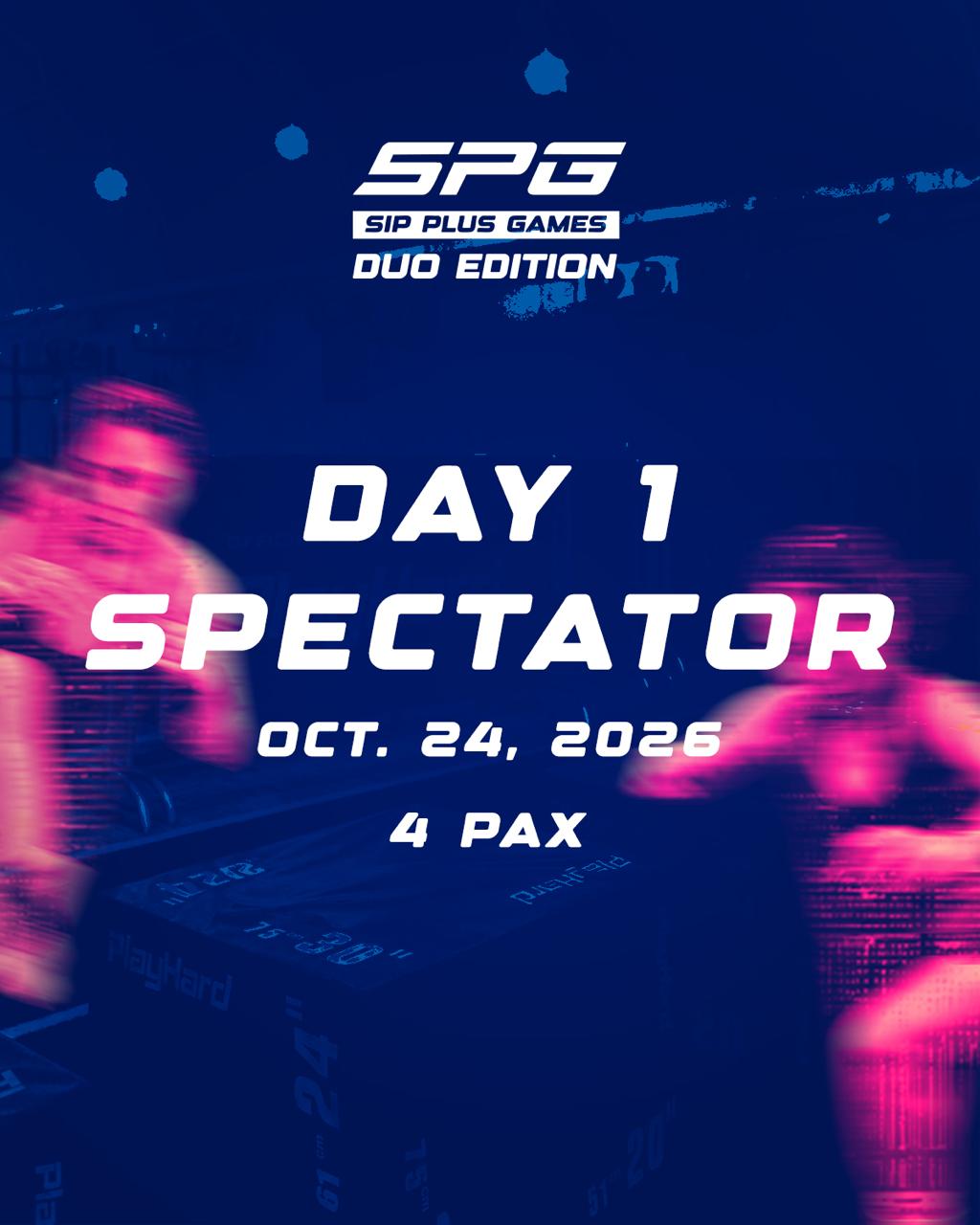 SIP PLUS GAMES 2026 - DAY 1 : SPECTATOR (1-5 Pax)